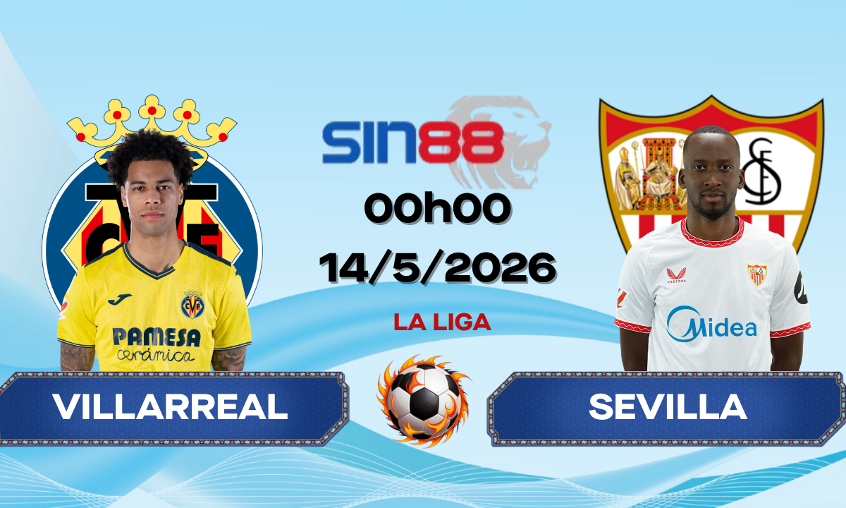 Soi kèo bóng đá Villarreal - Sevilla 00h00 ngày 14/05/2026 - La Liga