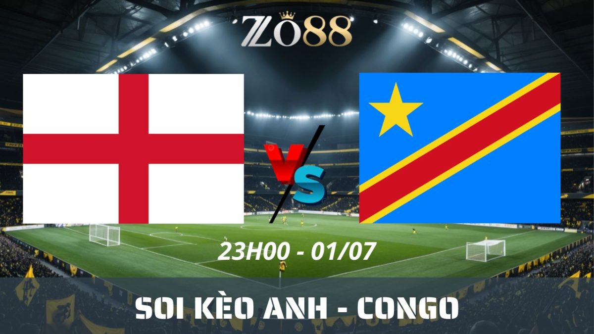 Soi kèo nhà cái Anh - Congo 01/07/2026 23h00 World Cup