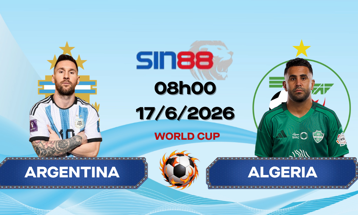 Soi kèo bóng đá Argentina – Algeria 08h00 ngày 17/06/2026 – World Cup