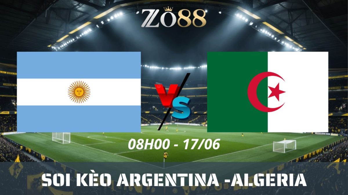Soi kèo nhà cái Argentina – Algeria 17/06/2026 08h00 World Cup