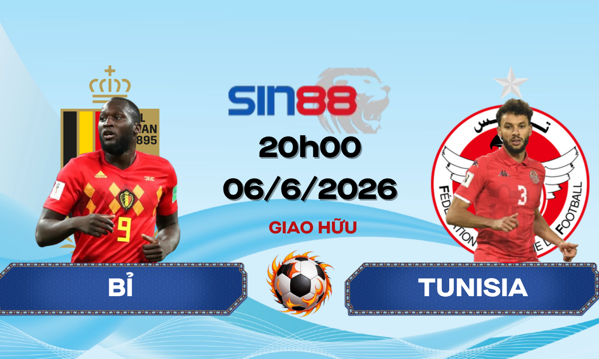 Soi kèo bóng đá Bỉ – Tunisia 20h00 ngày 06/06/2026 – Giao hữu
