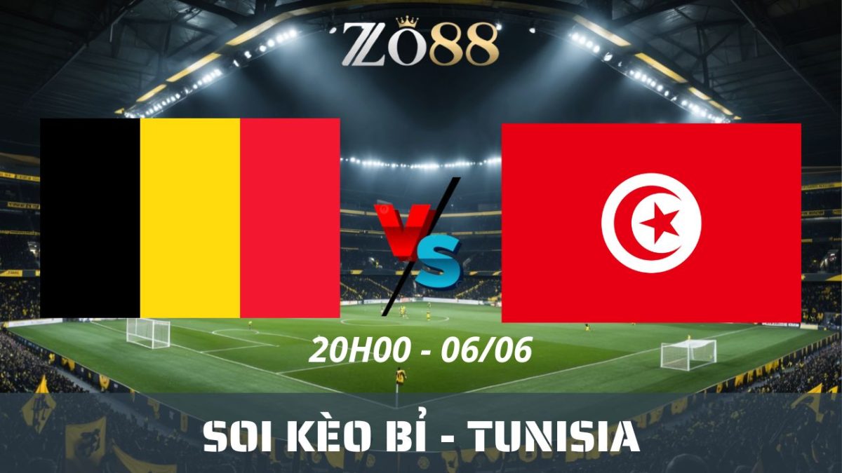 Soi kèo nhà cái Bỉ – Tunisia 06/06/2026 20h00 Giao hữu