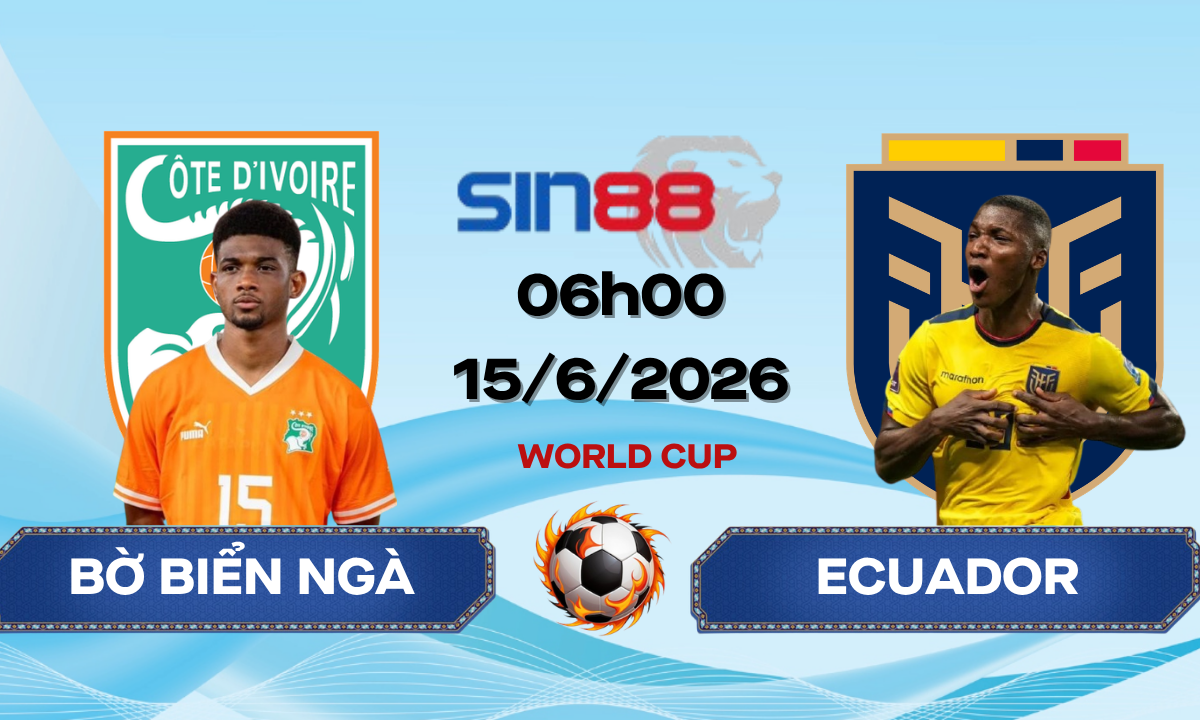 Soi kèo bóng đá Bờ Biển Ngà – Ecuador 06h00 ngày 15/06/2026 – World Cup