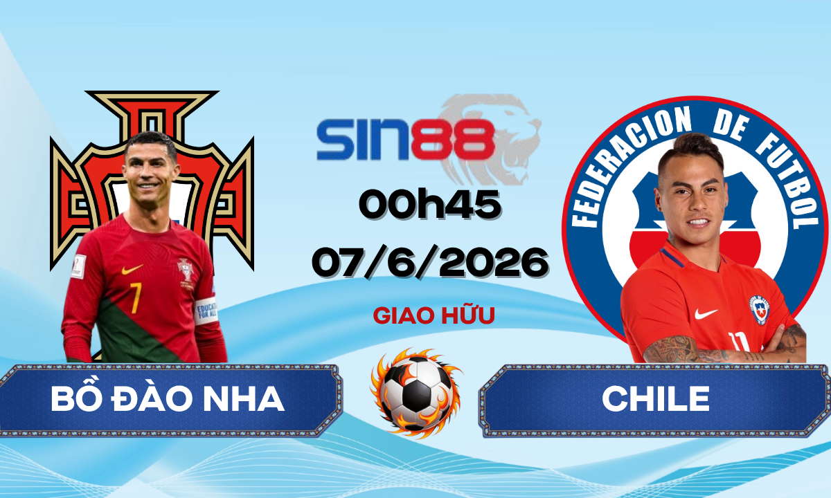 Soi kèo bóng đá Bồ Đào Nha – Chile 00h45 ngày 07/06/2026 – Giao hữu