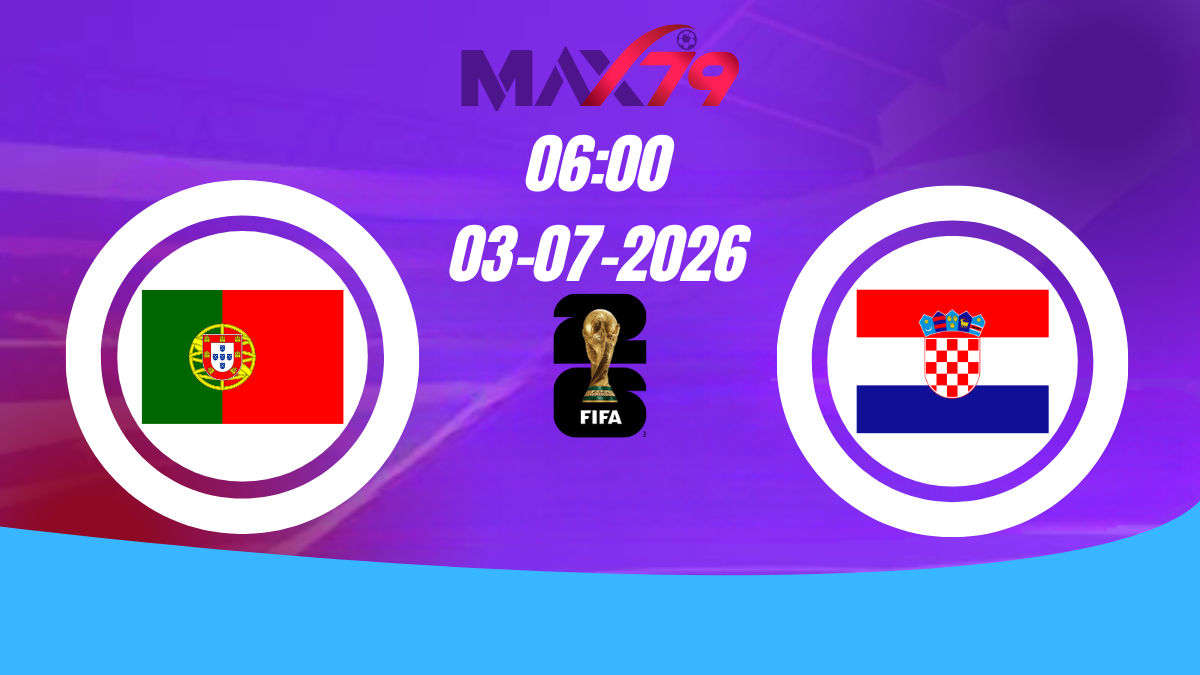 Soi kèo Bồ Đào Nha vs Croatia | 06h00 - 03/07/2026 - World Cup