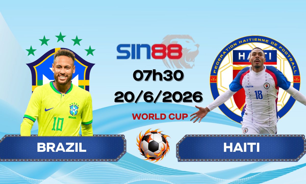 Soi kèo bóng đá Brazil - Haiti 07h30 ngày 20/06/2026 - World Cup