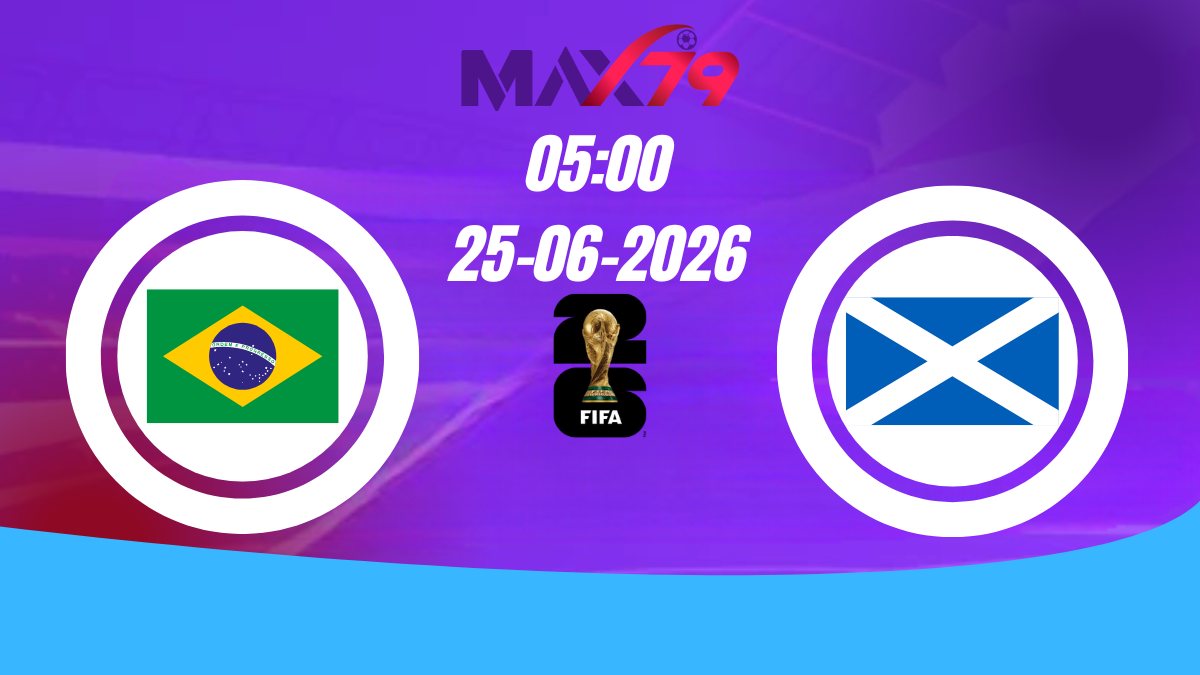 Soi kèo Brazil vs Scotland | 05h00 – 25/06/2026 – World Cup