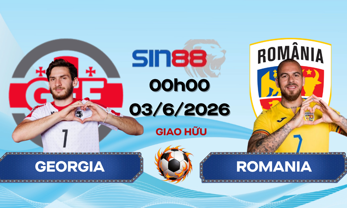 Soi kèo bóng đá Georgia – Romania 00h00 ngày 03/06/2026 – Giao hữu