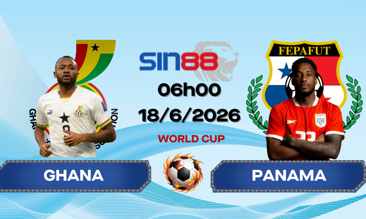 Soi kèo bóng đá Ghana – Panama 06h00 ngày 18/06/2026 – World Cup
