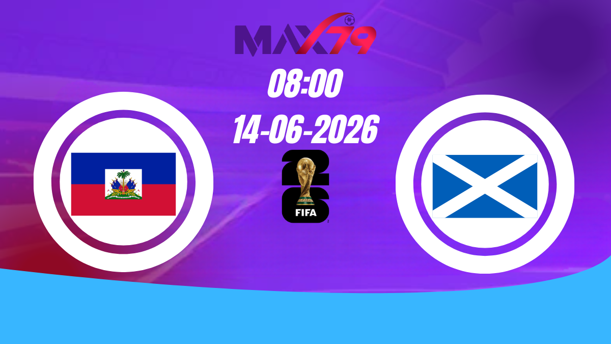Soi kèo Haiti vs Scotland | 08h00 – 14/06/2026 – World Cup
