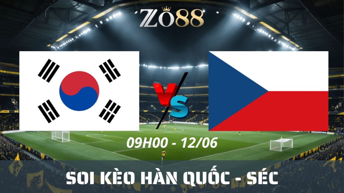 Soi kèo nhà cái Hàn Quốc – Séc 12/06/2026 09h00 World Cup