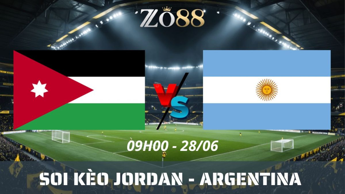 Soi kèo nhà cái Jordan - Argentina 28/06/2026 09h00 World Cup