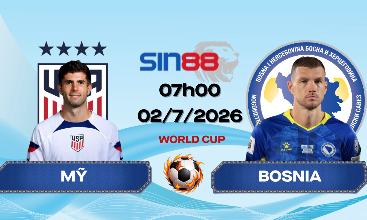 Soi kèo bóng đá Mỹ - Bosnia 07h00 ngày 02/07/2026 - World Cup