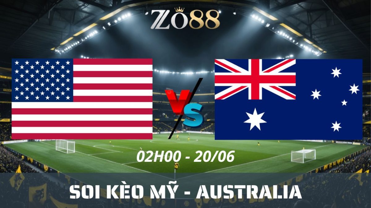 Soi kèo nhà cái Mỹ – Australia 20/06/2026 02h00 World Cup