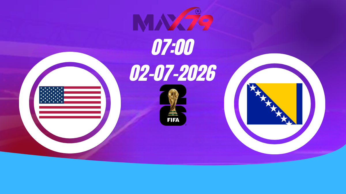 Soi kèo Mỹ vs Bosnia | 07h00 - 02/07/2026 - World Cup