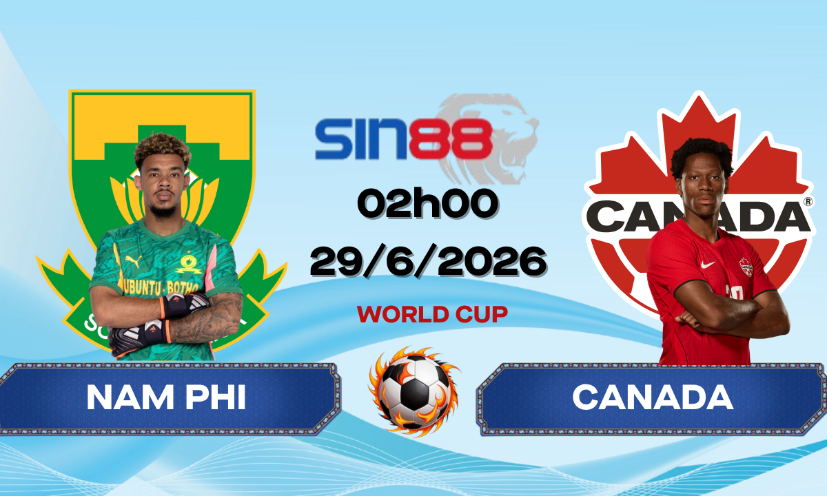 Soi kèo bóng đá Nam Phi - Canada 02h00 ngày 29/06/2026 - World Cup