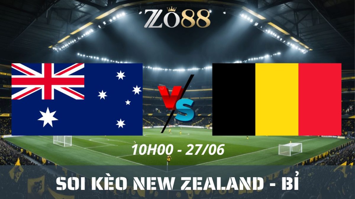 Soi kèo nhà cái New Zealand – Bỉ 27/06/2026 10h00 World Cup