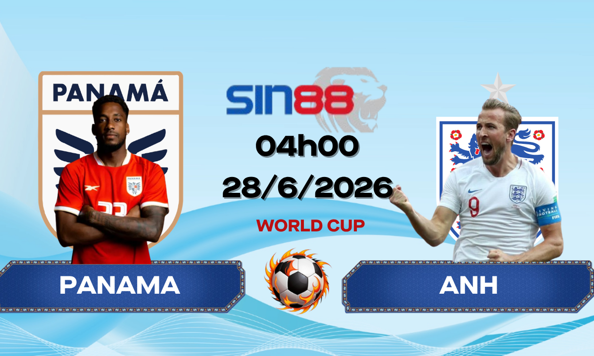Soi kèo bóng đá Panama - Anh 04h00 ngày 28/06/2026 - World Cup