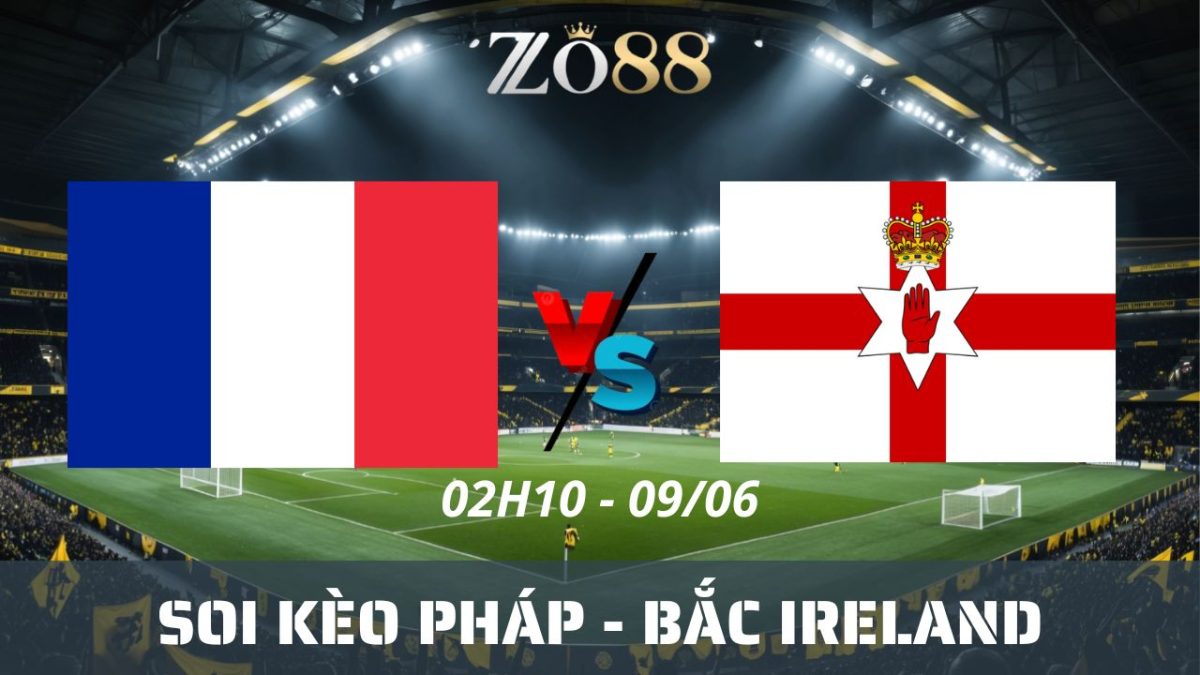 Soi kèo nhà cái Pháp – Bắc Ireland 09/06/2026 02h10 Giao hữu