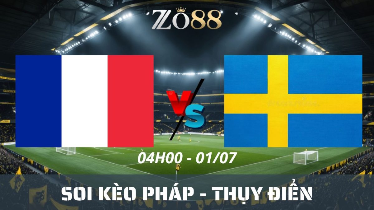 Soi kèo nhà cái Pháp - Thụy Điển 01/07/2026 04h00 World Cup