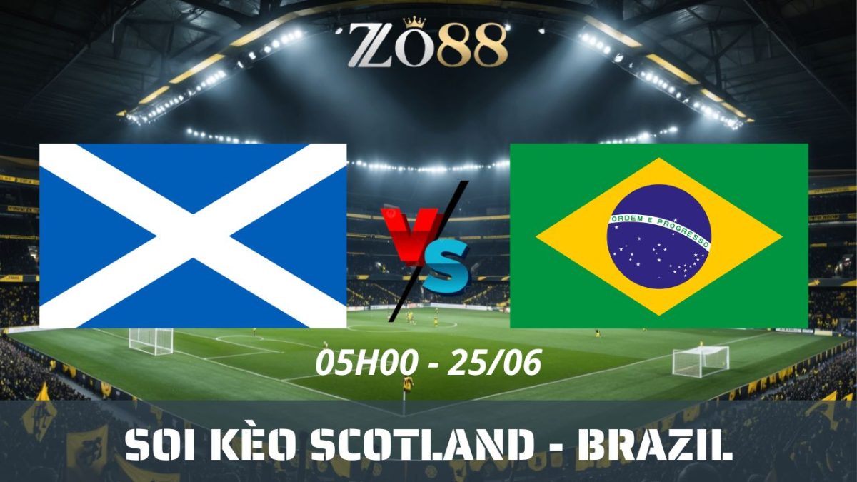 Soi kèo nhà cái Scotland – Brazil 25/06/2026 05h00 World Cup