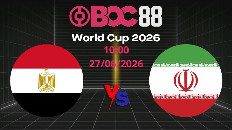 Soi Kèo Ai Cập vs Iran | 10:00 27/06/2026 – World Cup 2026