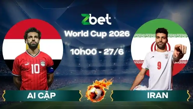 Nhận định soi kèo Ai Cập vs Iran – 10h00 27/06/2026 – World Cup 2026