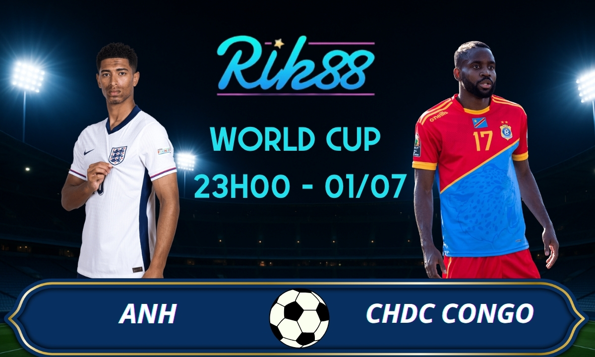 Soi kèo Anh vs CHDC Congo - 23h00 ngày 01/07/2026 - World Cup