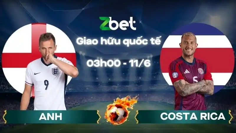 Nhận định soi kèo Anh vs Costa Rica – 03h00 11/06/2026 – Giao hữu quốc tế