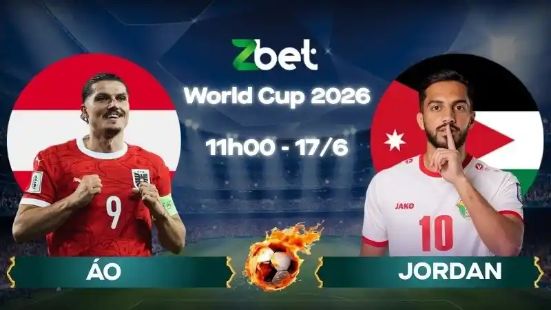 Nhận định soi kèo Áo vs Jordan – 11h00 17/06/2026 – World Cup 2026