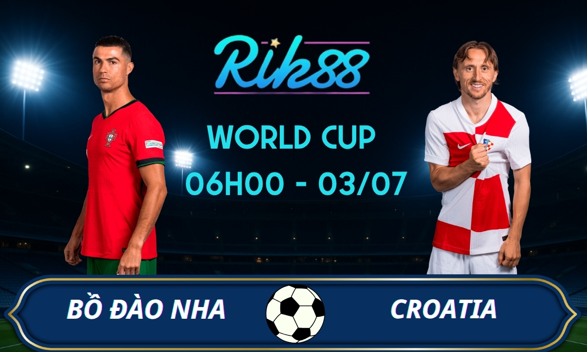 Soi kèo Bồ Đào Nha vs Croatia - 06h00 ngày 03/07/2026 - World Cup