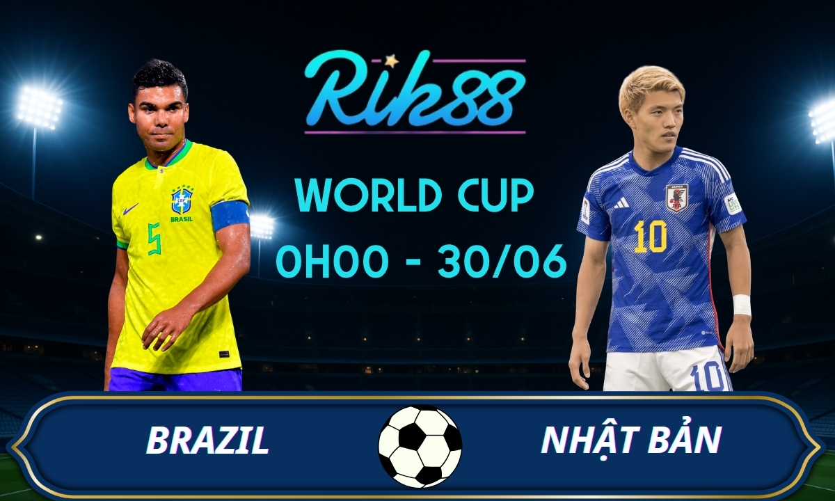 Soi kèo Brazil vs Nhật Bản - 0h00 ngày 30/06/2026 - World Cup