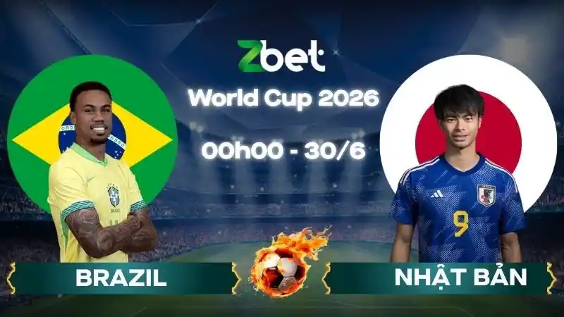Nhận định soi kèo Brazil vs Nhật Bản - 00h00 30/06/2026 - World Cup 2026