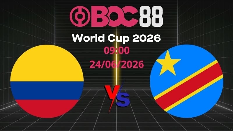 Soi Kèo Colombia vs DR Congo | 09:00 24/06/2026 – World Cup 2026