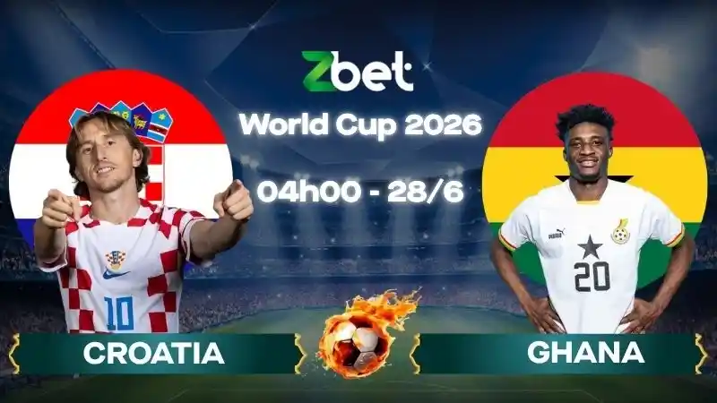 Nhận định soi kèo Croatia vs Ghana – 04h00 28/06/2026 – World Cup 2026