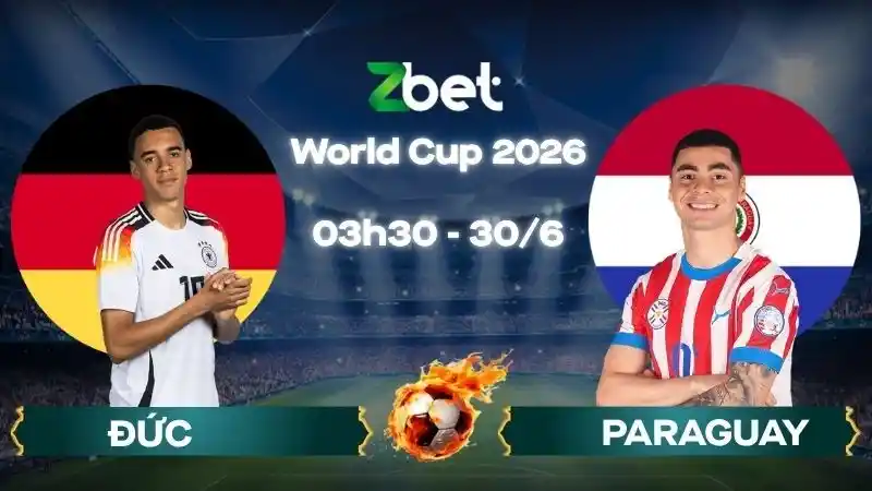 Nhận định soi kèo Đức vs Paraguay - 03h30 30/06/2026 - World Cup 2026