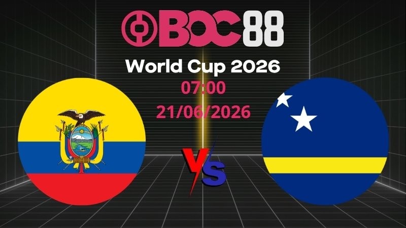 Soi Kèo Ecuador vs Curacao | 07:00 21/06/2026 – World Cup 2026