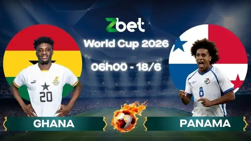 Nhận định soi kèo Ghana vs Panama – 06h00 18/06/2026 – World Cup 2026
