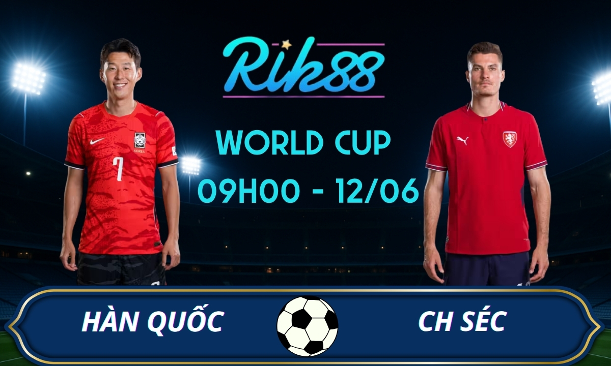 Soi kèo Hàn Quốc vs CH Séc – 09h00 ngày 12/06/2026 – World Cup