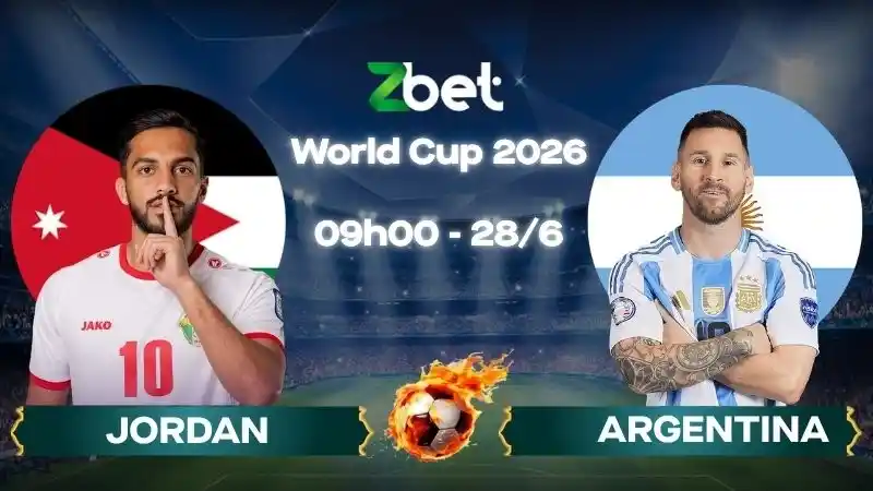 Nhận định soi kèo Jordan vs Argentina – 09h00 28/06/2026 – World Cup 2026