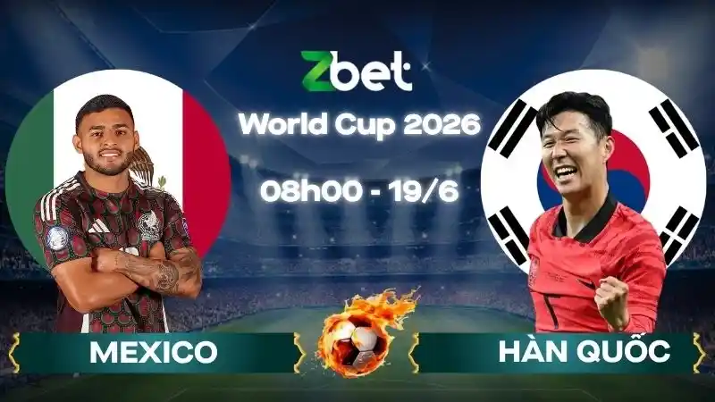 Nhận định soi kèo Mexico vs Hàn Quốc – 08h00 19/06/2026 – World Cup 2026