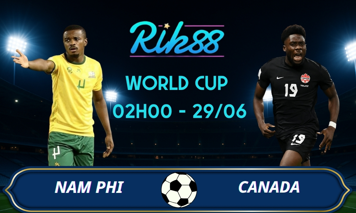 Soi kèo Nam Phi vs Canada - 02h00 ngày 29/06/2026 - World Cup