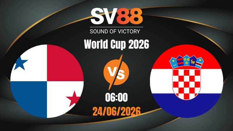 Soi Kèo Panama vs Croatia 06:00 24/06/2026 | World Cup 2026