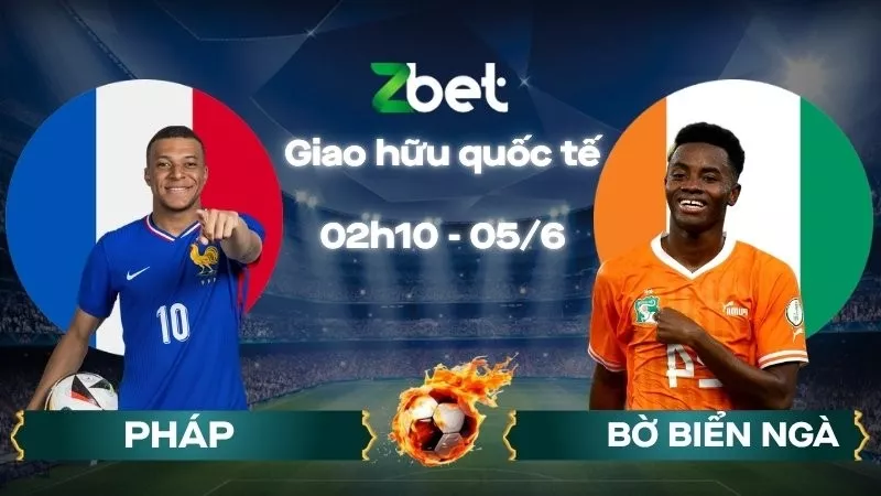 Nhận định soi kèo Pháp vs Bờ Biển Ngà – 02h10 05/06/2026 – Giao hữu quốc tế
