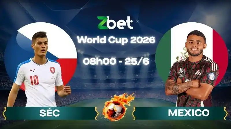 Nhận định soi kèo Séc vs Mexico – 08h00 25/06/2026 – World Cup 2026