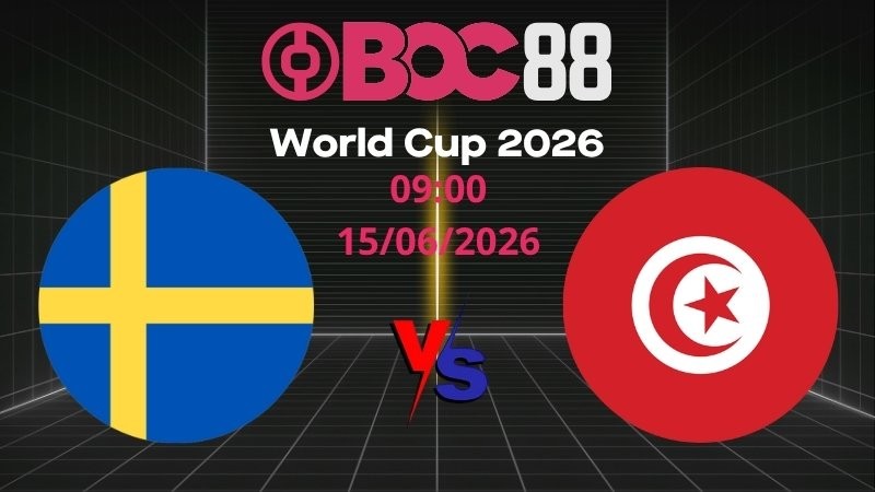 Soi Kèo Thụy Điển vs Tunisia | 09:00 15/06/2026 – World Cup 2026