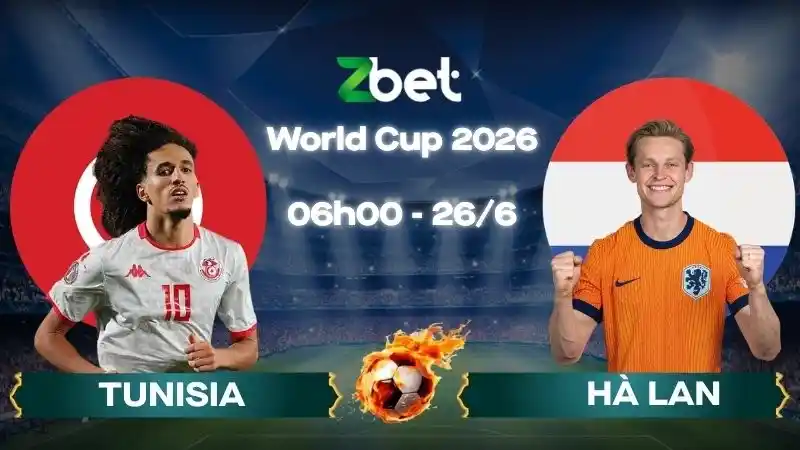 Nhận định soi kèo Tunisia vs Hà Lan – 06h00 26/06/2026 – World Cup 2026