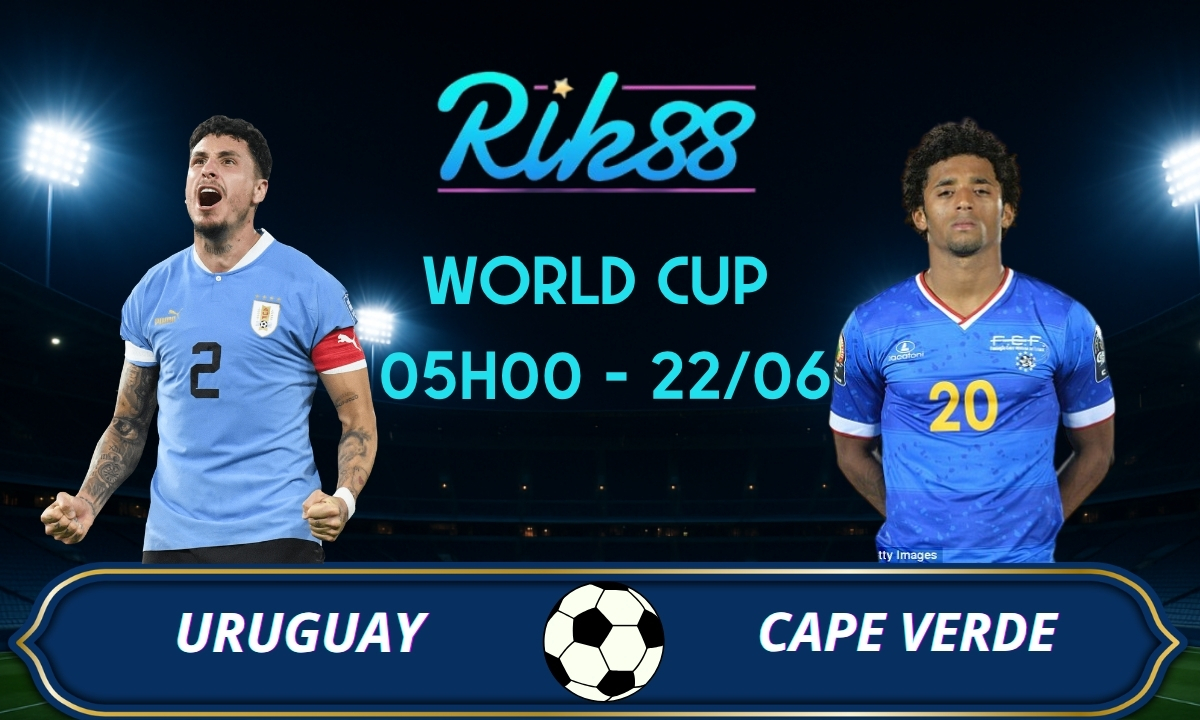 Soi kèo Uruguay vs Cape Verde – 05h00 ngày 22/06/2026 – World Cup