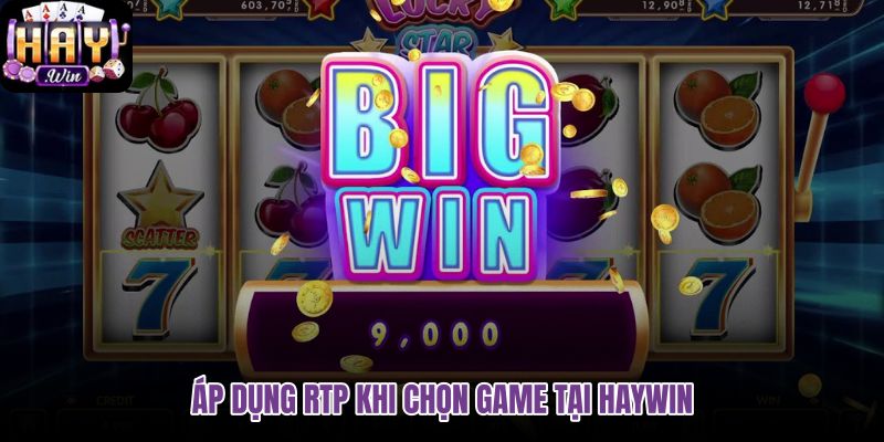 ap-dung-rtp-khi-chon-game-tai-haywin