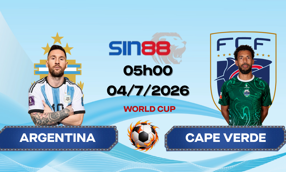 Soi kèo bóng đá Argentina - Cape Verde 05h00 ngày 04/07/2026 - World Cup